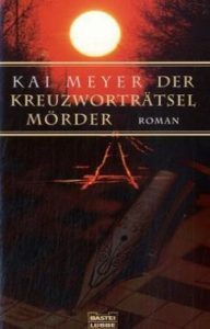 Der Kreuzworträtsel Mörder Kai Meyer